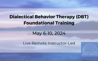Dialectical Behavior Therapy Foundational Training