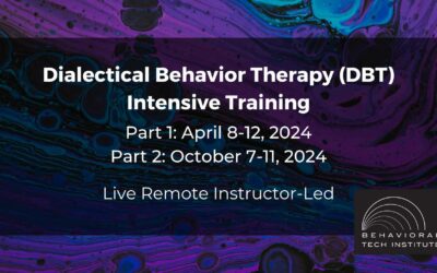 Dialectical Behavior Therapy Intensive Training