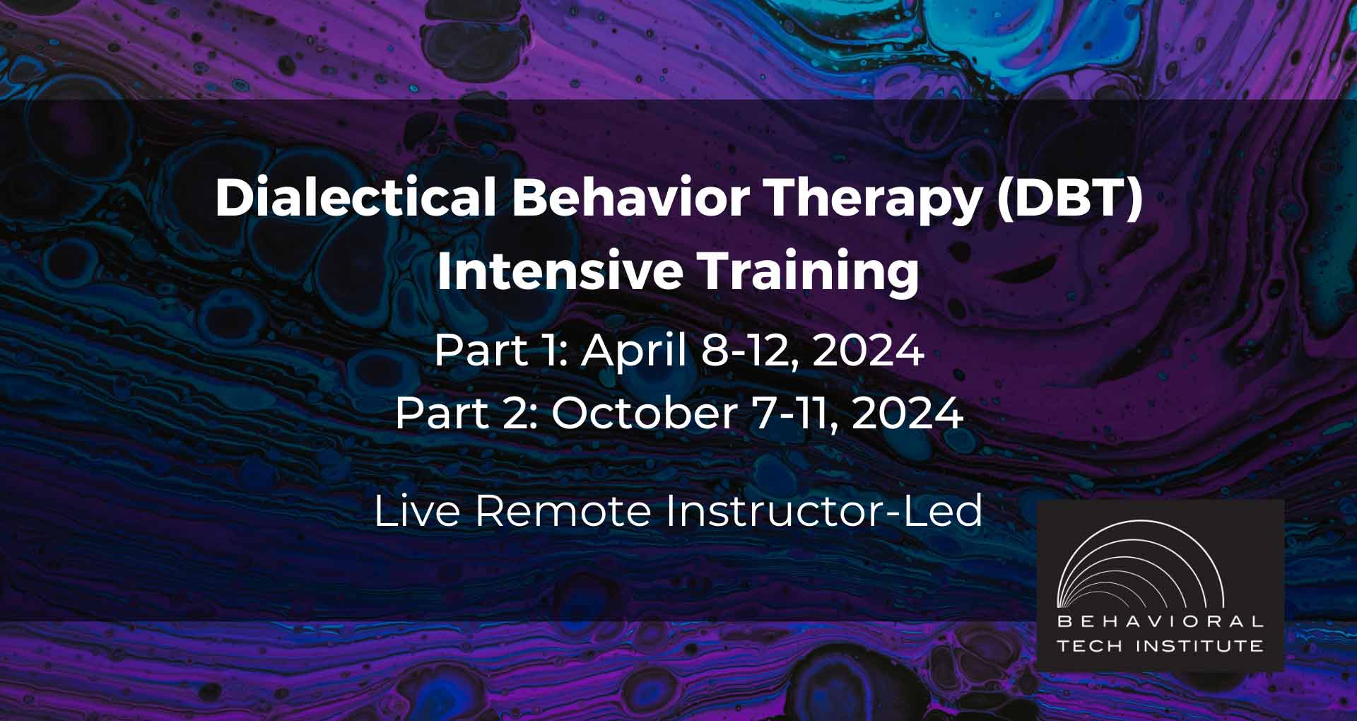 Behavioral Tech Institute - The World's Foremost Linehan-trained DBT Professionals
