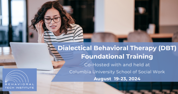 Behavioral Tech Institute - The World's Foremost Linehan-trained DBT Professionals