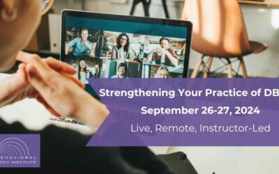 Strengthening Your Practice of DBT
