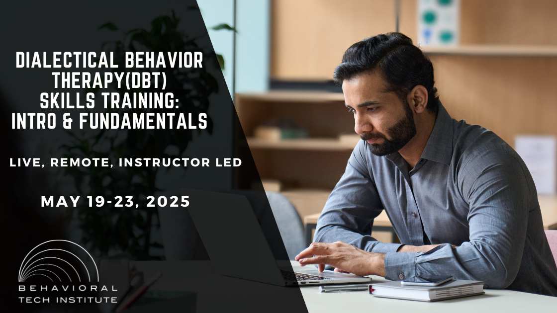 Behavioral Tech Institute - The World's Foremost Linehan-trained DBT Professionals